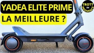 Yadea Elite Prime Essai et meilleur prix